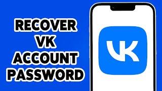 How To Recover VK Account Password 2024 | VKontakte