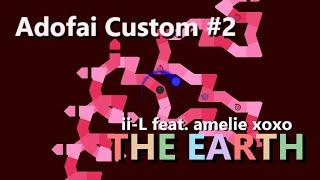 [ADOFAI Custom #2] ii-L feat amelie xoxo - THE EARTH [Map by me]