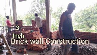 How to Build A Brick wall || 3 inch wall Construction work 