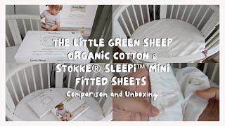 The Little Green Sheep Organic Cotton & Stokke® Sleepi™ Mini Fitted Sheets Comparison and Unboxing