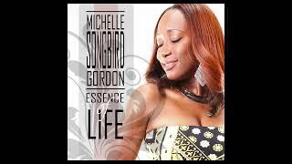 Michelle Gordon - Essence of Life