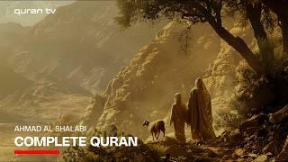 Complete Quran Recitation Full 1 to 30 | Ahmad Al Shalabi [PART 01]