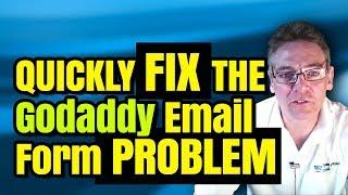 QUICKLY FIX Your Godaddy Email Form Problem