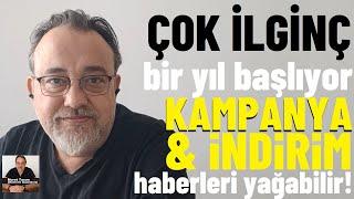 ÇOK İLGİNÇ BİR YIL RESMEN BAŞLIYOR! Bol bol Kampanya İndirim haberleri gelebilir! #kampanya #indirim