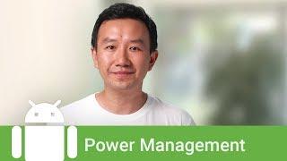 Working with Android’s power management features