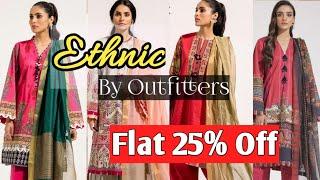 Ethnic Flat 25% OFF Sale On New Spring Collection 2021 || Ethnic by Outfitter Sale Today