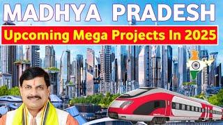 Top 10 Upcoming Mega Projects In Madhya Pradesh/Mega Projects mp