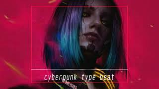 [FREE] CYBERPUNK 2077 TYPE BEAT | CYBERPUNK RAP BEAT