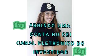 Abrindo uma conta no CEI ( Canal Eletrônico do Investidor )