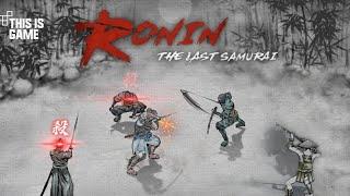 Ronin: The Last Samurai Walkthrough/Gameplay (Android/iOS)