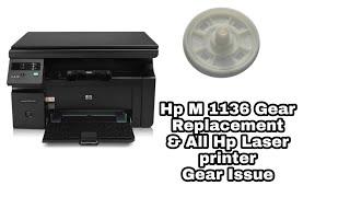 how to solve Hp m1136 Noise issue| Hp laser printer Gear problem|How to change Hp printer gear|Hindi