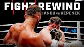 HUGE Rematch Incoming! | Ionuț Iancu v Cihad Kepenek | Fight Rewind