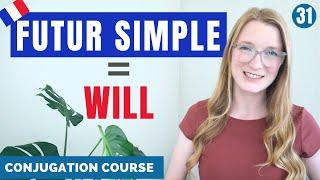 The FUTUR SIMPLE = will in English // French conjugation course // Lesson 31