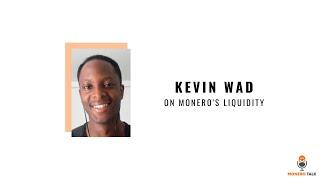 Kevin Wad on Monero's Liquidity EPI #171