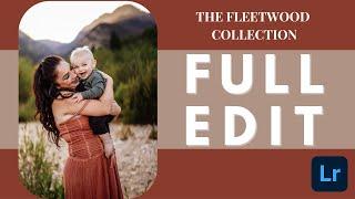 The Fleetwood Collection Lightroom Presets - Full Edit Video 4 Tutorial