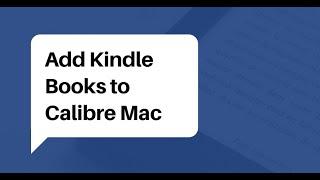 How to Add Kindle Books to Calibre Library on Mac