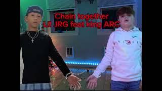 ( chained together-Lil JRG official audio feat King ARC )