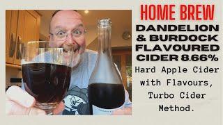 Home Brew: How to Make Dandelion and Burdock Flavoured Hard Cider at 8.66% ABV