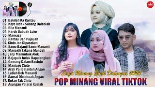 Lagu Minang Terbaru 2024 Enak Didengar ~ Pop Minang Viral TikTok Terpopuler 2024