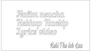 Nalim Neucha // Hekhup Haokip // lyrics video