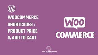 Woocommerce shortcodes: Price Shortcode & add Add to cart link to any text | Tutorial | WordPress