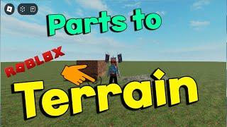 How to change a part to terrain in Roblox