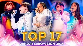 MY TOP 17 (NEW) - JUNIOR EUROVISION 2024