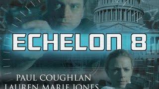 Echelon 8 - Película Completa