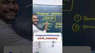 What is Maintenance work_memory in postgresql database ? | Interview Question with Ankush Sir