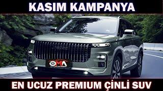 KASIM KAMPANYA|EN UCUZ PREMIUM ÇİNLİ SUV 122.000 TL İNDİRİMLİ