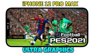 eFootball PES 2021 - iPhone 12 Pro Max Ultra Graphics Gameplay