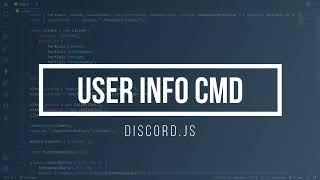 User Info Command - Discord.js v14 | Episode 5