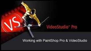 Corel VideoStudio X7 - Using Corel PaintShop Pro to Create Stunning Effects