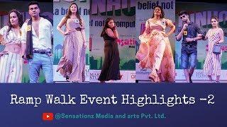 Ramp Walk -2 ||  Event Highlights(Nationhood - a belief not a compulsion) || Sensationz Media