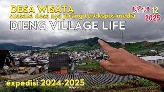 DESA WISATA.Suasana desa nya jarang terekspos media.DIENG VILLAGE LIFE.expedisi 2024-2025