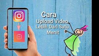 Cara Upload Video Lebih Dari 1 Menit Di Instagram Tanpa Aplikasi IG TV