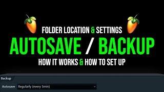 FL Studio 20 AutoSave / Backup Explained | Folder Location & Settings 