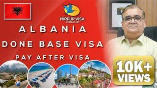Apply Visit Visa Albania on DONE BASE | Pay after visa | Major Kamran