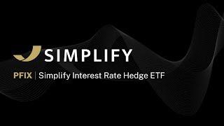 PFIX: Simplify Interest Rate Hedge ETF