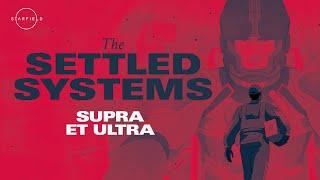 Starfield: The Settled Systems - Supra Et Ultra