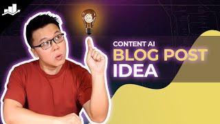 Generate Highly-Relevant Blog Post Ideas with Content AI