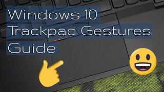 How to - Windows 10 Touchpad Gestures Guide