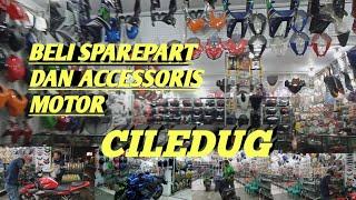 SPAREPART MOTOR DAN ACCESSORIS MOTOR ATAU ONDERDIL CILEDUG