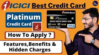 ICICI Bank Platinum Chip Credit Card - No Joining & No Annual Fees