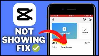 How To Fix CapCut Template Not Showing | CapCut Templates Not Showing