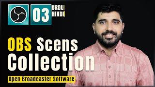 How to Use Scene Collection in OBS Complete Beginners Guide 2021 Urdu / Hindi | Class 3 | FES