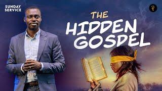 The Hidden Gospel | Phaneroo Sunday Service 327 | Apostle Grace Lubega