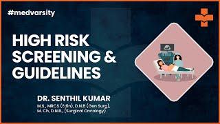 High Risk Screening & Guidelines | @MedvarsityOnlineLtd