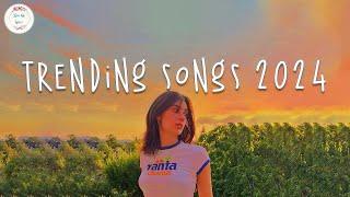 Trending songs 2024  Tiktok trending songs ~ Songs that actually good for Tuesday