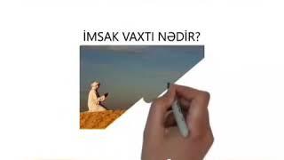 Imsaq vaxtı ne?